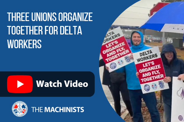 Three Unions Organize together for Delta Workers
