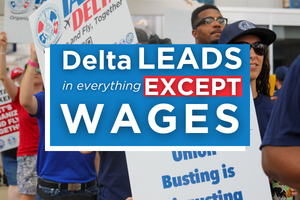 Delta – Industry Leading: But Not In Wages And Benefits